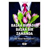 Başka Bir Adla Başka Bir Zamanda