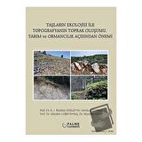 Taşların Ekolojisi İle Topografyanın Toprak Oluşumu Tarım ve Ormancılık Açısından Önemi