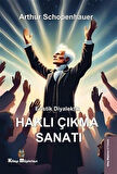 Eristik Diyalektik Haklı Çıkma Sanatı / Arthur Schopenhauer