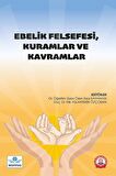 Ebelik Felsefesi, Kuramlar ve Kavramlar