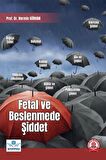 Fetal ve Beslenmede Şiddet