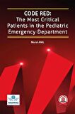 Code Red: The Most Critical Patients in the Pediatric Emergency Department