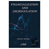 Financialization and (DE)Regulation