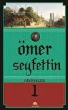 Ömer Seyfettin Hikayeler 1