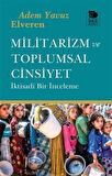Militarizm ve Toplumsal Cinsiyet / Adem Yavuz Elveren