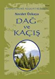 Dağ ve Kaçış - Omnia Mors Aequat Beşlisi II