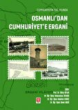 Cumhuriyetin 100. Yılında Osmanlı'dan Cumhuriyet'e Ergani