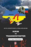 Rusya Hedefindeki Çatışma Bölgeleri Kırım ve Transdinyester