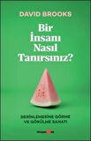 Bir İnsanı Nasıl Tanırsınız? / David Brooks