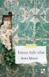 Bazen Öyle Olur