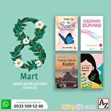 Güçlü Kadınlar ( 8 Mart Dünya Kadınlar Günü)