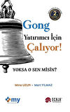 Gong Yatırımcı İçin Çalıyor! & Yoksa O Sen misin? / Mine Uzun