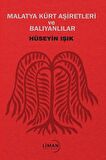 Malatya Kürt Aşiretleri ve Balıyanlar