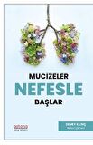 Mucizeler Nefesle Başlar