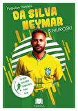 Da Silva Neymar - Futbolun Dahileri