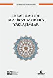 İslami İlimlerde Klasik ve Modern Yaklaşımlar