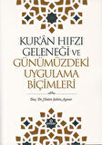 Kur'an Hıfzı Geleneği ve Günümüzdeki Uygulama Biçimleri / Hatice Şahin Aynur