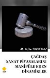 Çağdaş Sanat Piyasalarını Manipüle Eden Dinamikler