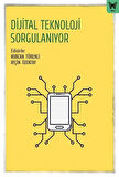 Dijital Teknoloji Sorgulanıyor / Nurcan Törenli