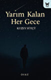 Yarım Kalan Her Gece / Kuzey Sütçü