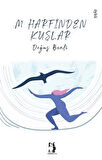 M Harfinden Kuşlar / Doğuş Benli