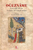 Oğuzname - Yazıcıoglu Ali'nin Tevarih-i Âl-i Selçuk'undan / İsmail Taş