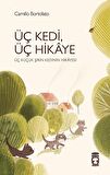 Üç Kedi, Üç Hikaye