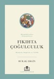 Fıkıhta Çoğulculuk / Burak Ergin