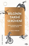 Bilginin Tarihî Serüveni & Erken Modern Dünyada Bilimsel Ağlar