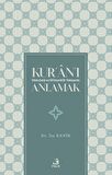 Kur'an'ı Metodoloji ve Dil Eksenli Bir Yaklaşımla Anlamak
