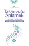 Tasavvufu Anlamak / Neşet Bodur