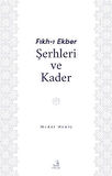 Fıkh-ı Ekber Şerhleri ve Kader