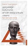Gerçekliğin Bütününe Ancak Sezgi Yoluyla Ulaşırız
