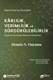 Kârlılık, Verimlilik ve Sürdürülebilirlik – Örgütsel Davranışın Bütünsel Dönüşümü