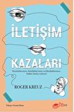 İletişim Kazaları – Duyduklarımızı, Gördüklerimizi ve Okuduklarımızı Neden Yanlış Anlarız?