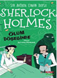 Sherlock Holmes / Ölüm Döşeğinde / Sir Arthur Conan Doyle