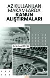 Az Kullanılan Makamlarda Kanun Alıştırmaları
