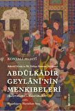 Behcetü'l Esrar'ın İlk Türkçe Manzum Tercümesi: Abdülkadir Geylanî'nin Menkıbeleri