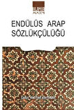 Endülüs Arap Sözlükçülüğü