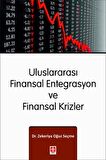 Uluslararası Finansal Entegrasyon ve Finansal Krizler