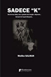 Sadece 'K' / Melike Salman