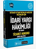 2024 İktisadi ve İdari Bilimler Fakültesi Mezunları İçin İdari Yargı Hakimliği Ön Sınavı Ticaret Hukuku