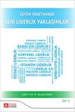 Eğitim Yönetiminde Yeni Liderlik Yaklaşımları Cilt:2