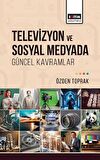 Televizyon ve Sosyal Medyada Güncel Kavramlar