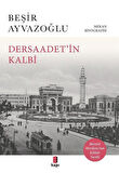 Dersaadet'i̇n Kalbi / Beşir Ayvazoğlu