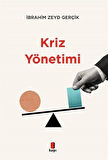 Kriz Yönetimi / İbrahim Zeyd Gerçik