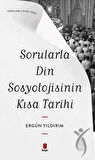 Sorularla Din Sosyolojisinin Kısa Tarihi