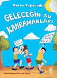 Geleceğin Su Kahramanları