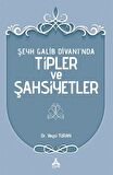 Şeyh Galib Divanı’nda Tipler ve Şahsiyetler