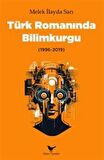 Türk Romanında Bilimkurgu (1996-2019) / Melek İlayda Sarı